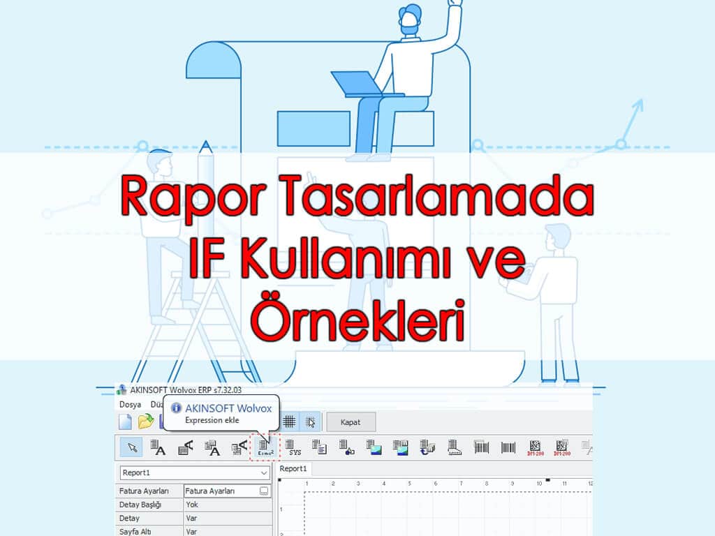 Rapor Tasarlamada IF Kullanımı ve Örnekleri