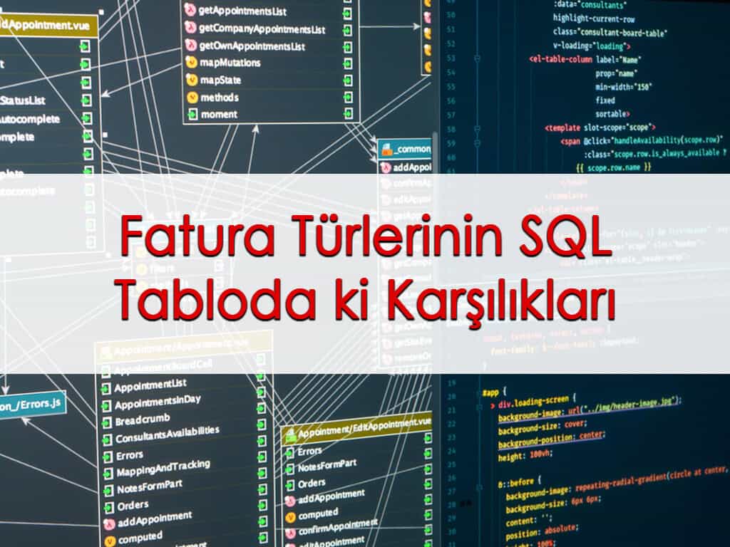 Fatura Türlerinin SQL Tabloda ki Karşılıkları