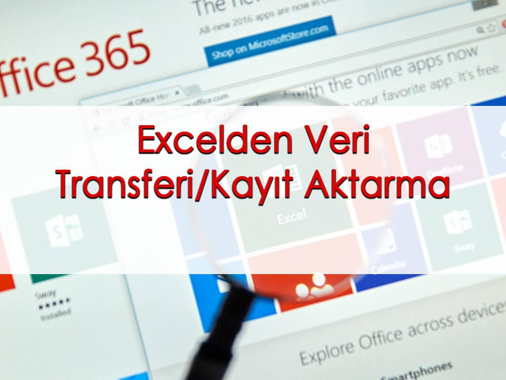 Excelden Veri Transferi/Kayıt Aktarma