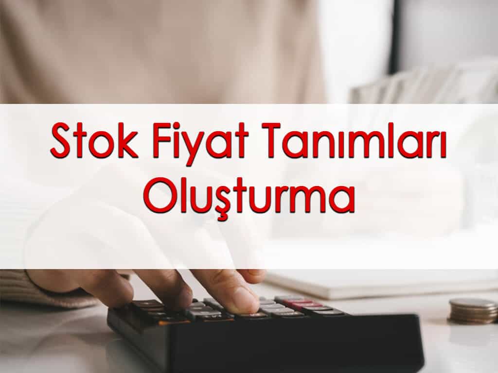 Wolvox’ta Stok Fiyat Tanımları Oluşturma