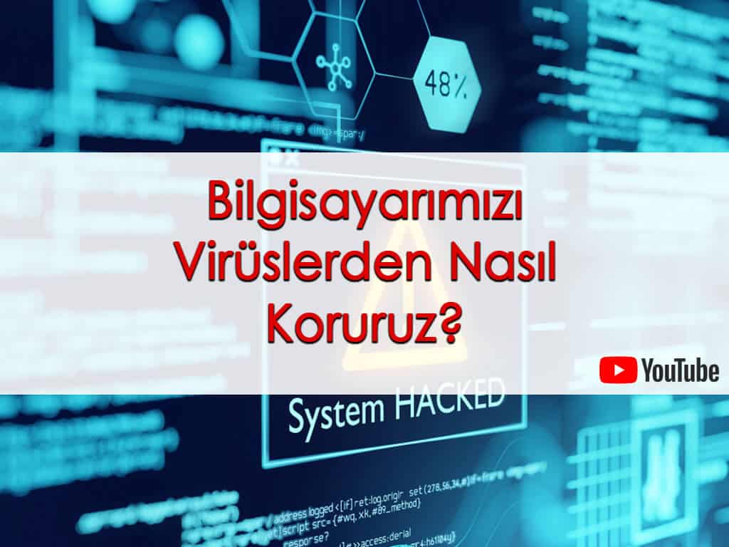 Bilgisayarımızı Virüslerden Nasıl Koruruz?
